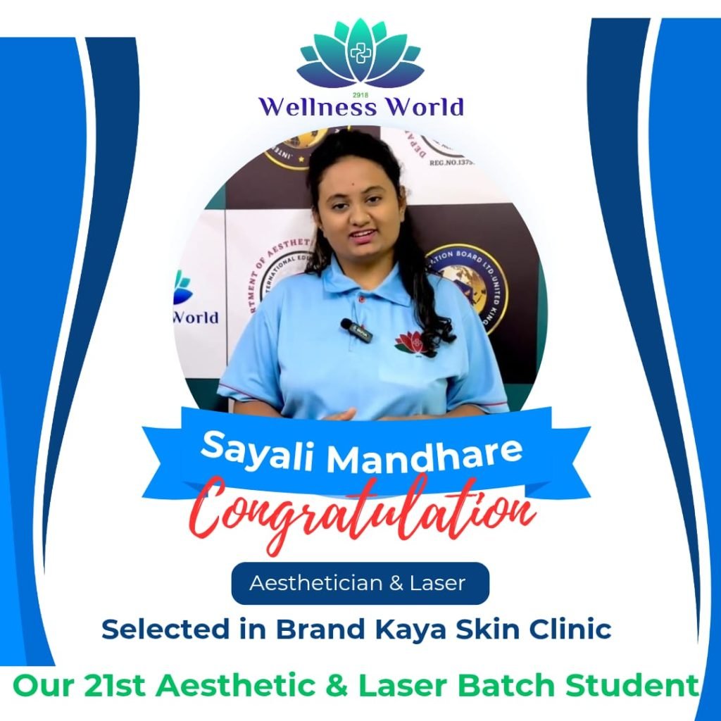 sayali succesfful placement in kaya clinic after aeesthetic and laser course wellness world pune